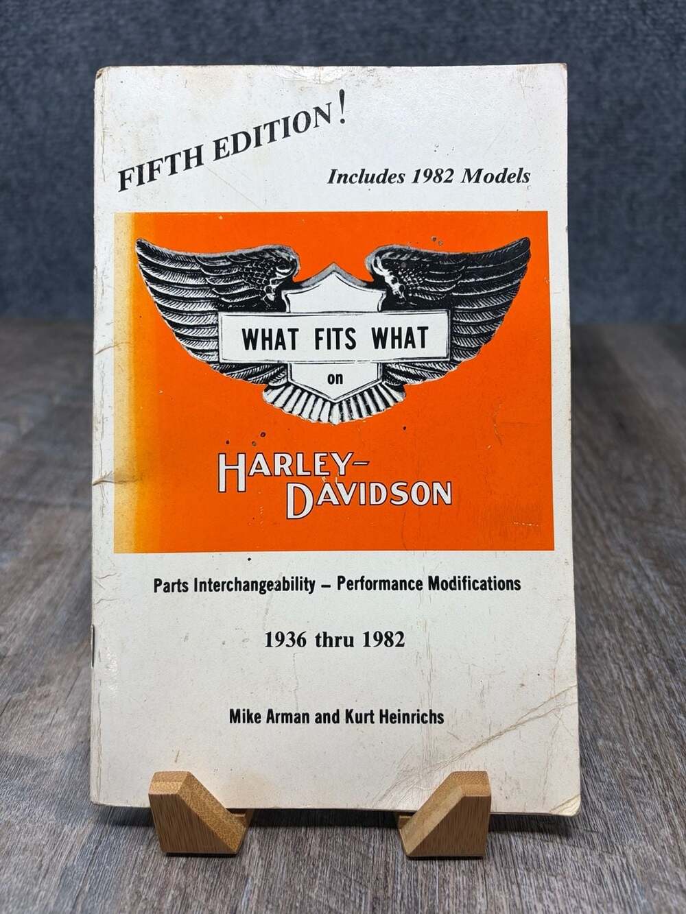 What Fits What on Harley Davidson Motorcycles 1936-1982 Armen Heinrichs 5th Book
